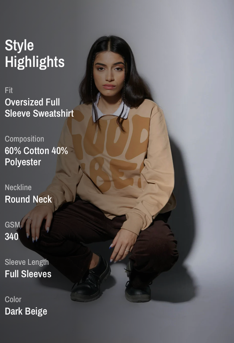 GOOD VIBES OVERSIZED SWEATSHIRT